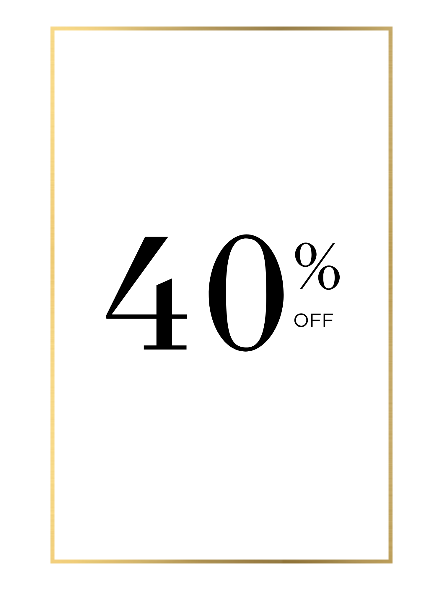 Shop 40% off