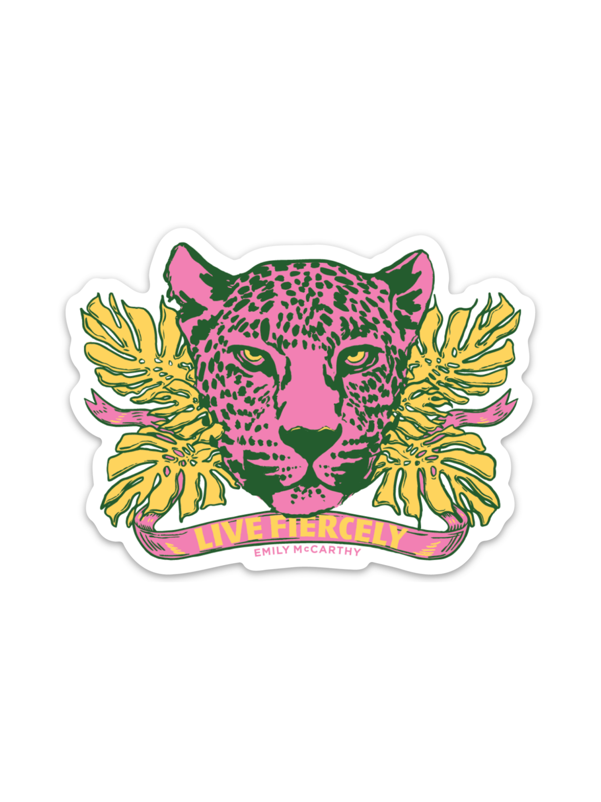 The Live Fiercely Sticker features a die-cut illustration of a pink and green leopard face framed by yellow tropical leaves, with a pink banner that reads “LIVE FIERCELY” and “EMILY MCCARTHY” below.